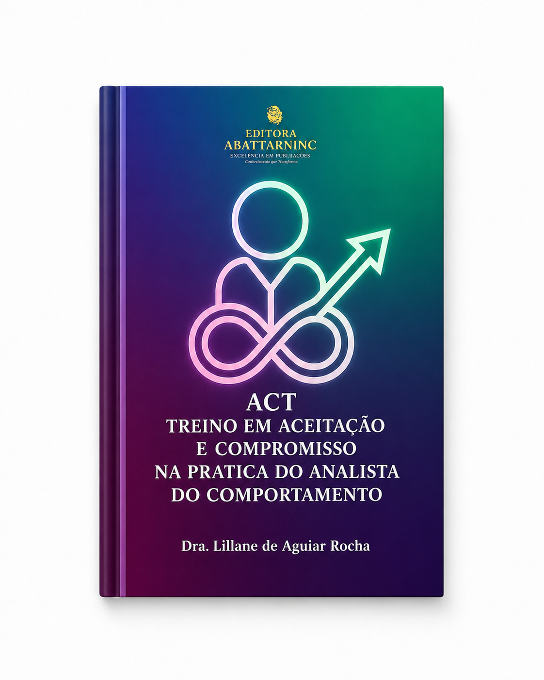 ACT — Treino em Aceitação e Compromisso